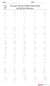 Trace and Form the Numbers Starting from the Big Dots Worksheet