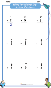 Solving Horizontal and Vertical Single Digit Addition Worksheets